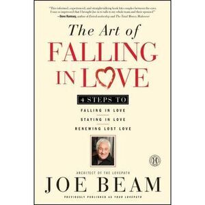 The Art of Falling in Love -- Joe Beam